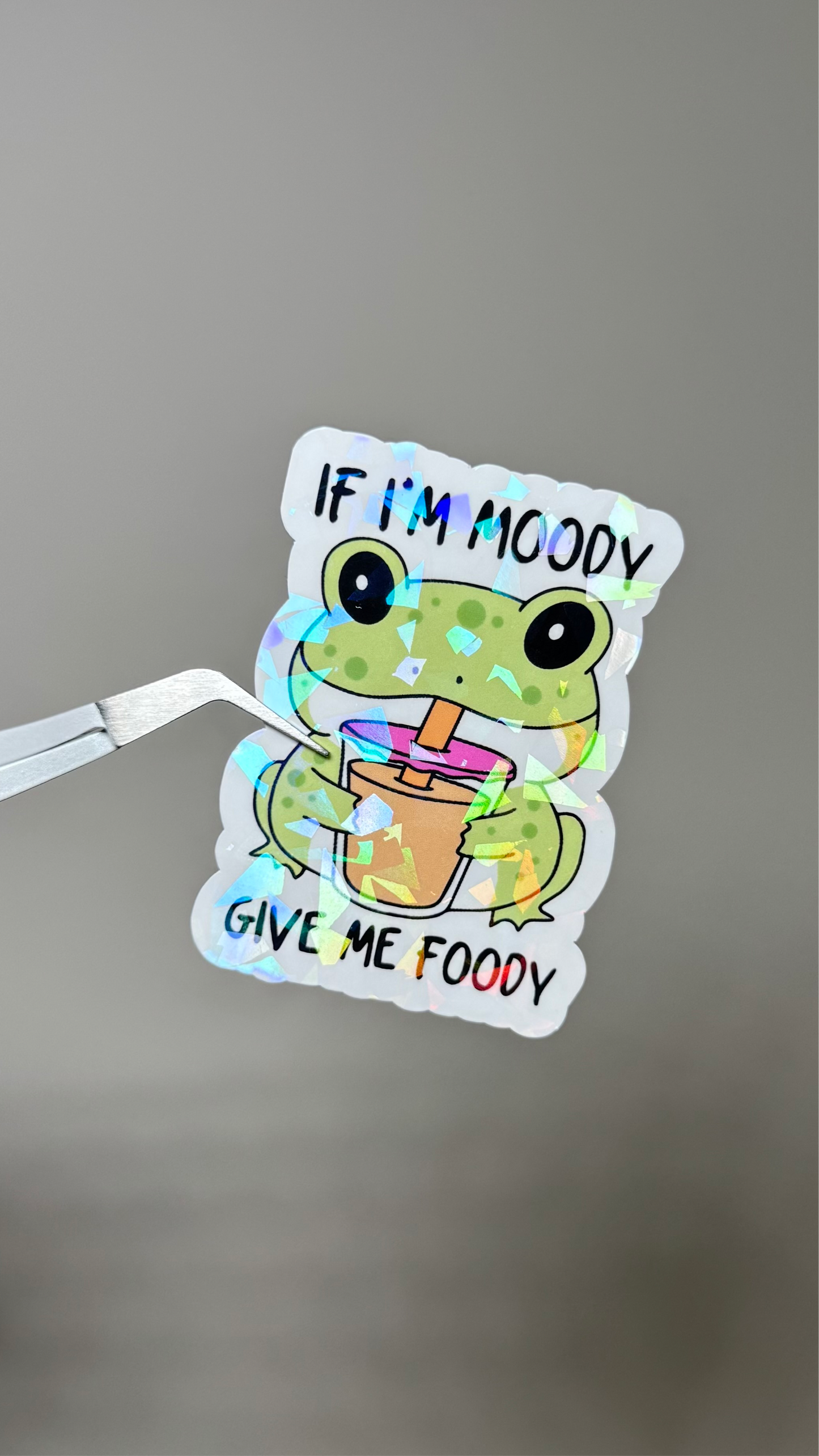 If I’m Moody Give Me Foody Sticker